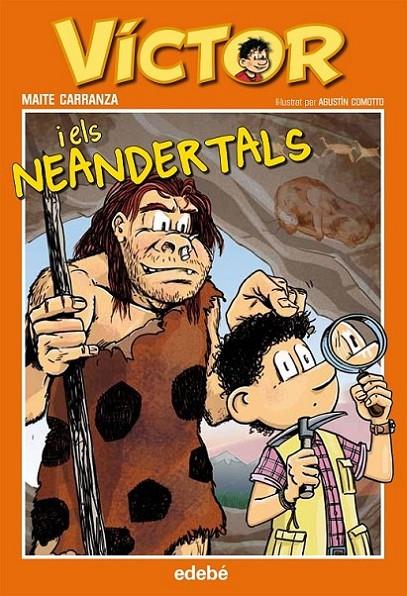 VÍCTOR I ELS NEANDERTALS | 9788468308951 | CARRANZA, MAITE ; COMOTTO, AGUSTIN