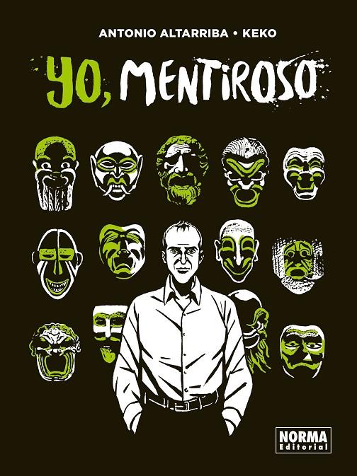 YO, MENTIROSO | 9788467943863 | ALTARRIBA, ANTONIO ; KEKO