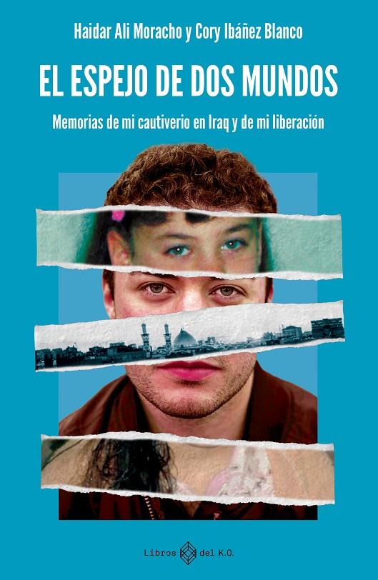 ESPEJO DE DOS MUNDOS, EL | 9791387839444 | ALI MORACHO, HAIDAR ; IBÁÑEZ BLANCO, CORY