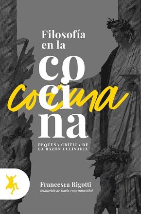 FILOSOFIA EN LA COCINA | 9788417786090 | RIGOTTI, FRANCESCA