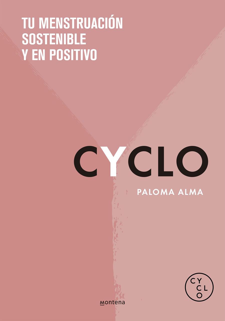 CYCLO : TU MENSTRUACION SOSTENIBLE Y EN POSITIVO | 9788418038617 | ALMA, PALOMA