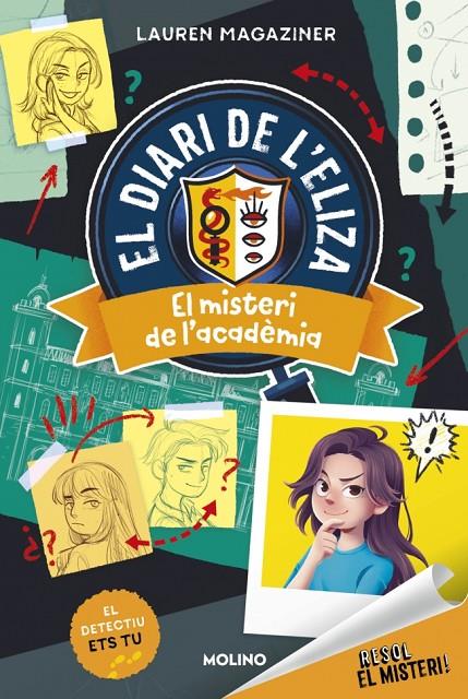 RESOL EL MISTERI! EL DIARI DE L'ELIZA 1 : EL MISTERI DE L'ACADÈMIA | 9788427246911 | MAGAZINER, LAUREN