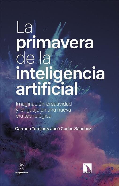 PRIMAVERA DE LA INTELIGENCIA ARTIFICIAL, LA | 9788413526898 | TORRIJOS, CARMEN/SÁNCHEZ, JOSÉ CARLOS