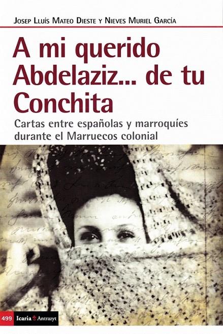 A MI QUERIDO ABDELAZIZ... DE TU CONCHITA | 9788498889413 | MATEO DIESTE, JOSEP LUIS / MURIEL GARCIA, NIEVES