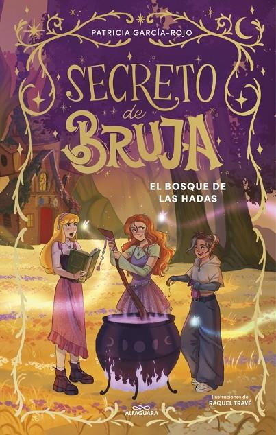 SECRETO DE BRUJA 4 : EL BOSQUE DE LAS HADAS | 9791387741198 | GARCÍA-ROJO, PATRICIA