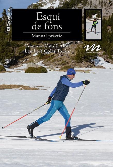 ESQUÍ DE FONS | 9788413565224 | CATALÀ ALÒS, FRANCESC ; COLÁS TORÁN, LAMBERT