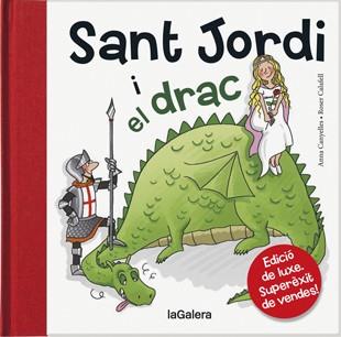 SANT JORDI I EL DRAC (CARTONE) | 9788424645847 | CANYELLES, ANNA ; CALAFELL, ROSER