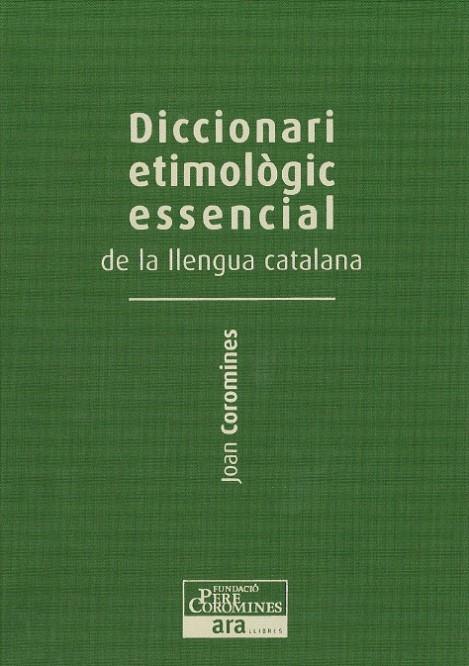 DICCIONARI ETIMOLOGIC ESSENCIAL DE LA LLENGUA CATALANA 2 : E-M | 9788415642244 | COROMINES, JOAN