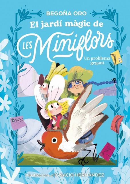 JARDÍ MÀGIC DE LES MINIFLORS 2 : UN PROBLEMA GEGANT | 9788448873844 | ORO, BEGOÑA