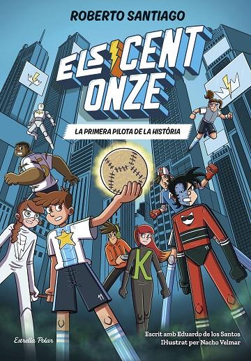 CENT ONZE 2 : LA PRIMERA PILOTA DE LA HISTÒRIA | 9791387783471 | SANTIAGO, ROBERTO ; SANTOS MOLINA, EDUARDO DE LOS