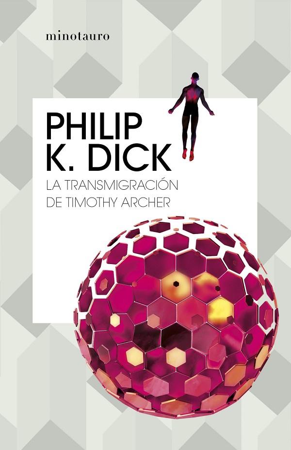 TRANSMIGRACIÓN DE TIMOTHY ARCHER, LA | 9788445007419 | DICK, PHILIP K.