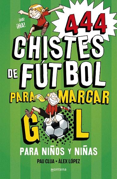 444 CHISTES DE FUTBOL PARA MARCAR GOL  | 9788419085665 | LÓPEZ, ÀLEX ; CLUA, PAU
