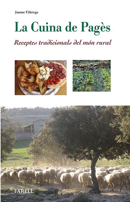 CUINA DE PAGES : RECEPTES TRADICIONALS DEL MON RURAL | 9788492811557 | FABREGA, JAUME