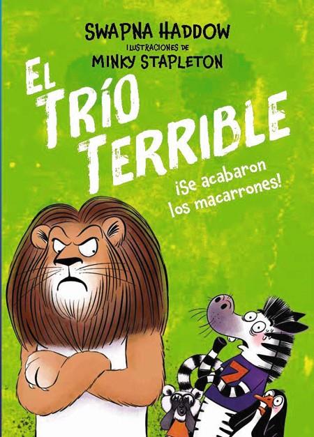 TRÍO TERRIBLE 2 : ¡SE ACABARON LOS MACARRONES! | 9791388034114 | HADDOW, SWAPNA ; STAPLETON, MINKY