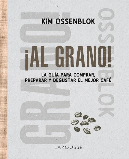 ¡AL GRANO! | 9791388145124 | OSSENBLOK, KIM