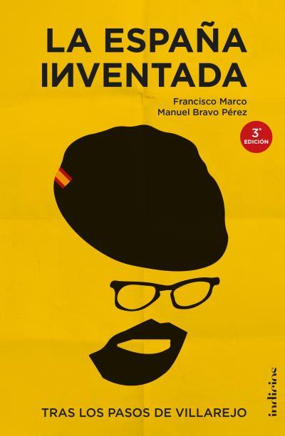 ESPAÑA INVENTADA : TRAS LOS PASOS DE VILLAREJO | 9788415732495 | MARCO, FRANCISCO ; BRAVO PEREZ, MANUEL