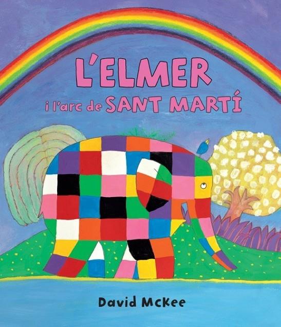 ELMER I L'ARC DE SANT MARTI, L' | 9788448845728 | MCKEE, DAVID