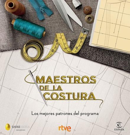 MAESTROS DE LA COSTURA 3: LOS MEJORES PATRONES DEL PROGRAMA | 9788467058024 | RTVE / SHINE