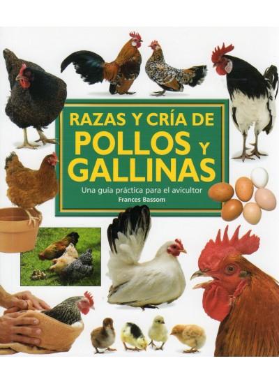RAZAS Y CRIA DE POLLOS Y GALLINAS | 9788428215381 | BASSOM, FRANCES