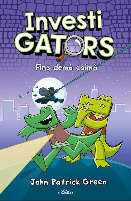 INVESTIGATORS 3 : FINS DEMÀ, CAIMÀ | 9788418915581 | GREEN, JOHN PATRICK