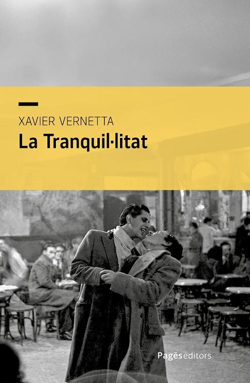 TRANQUIL·LITAT, LA | 9788413037370 | VERNETTA GALLART, XAVIER