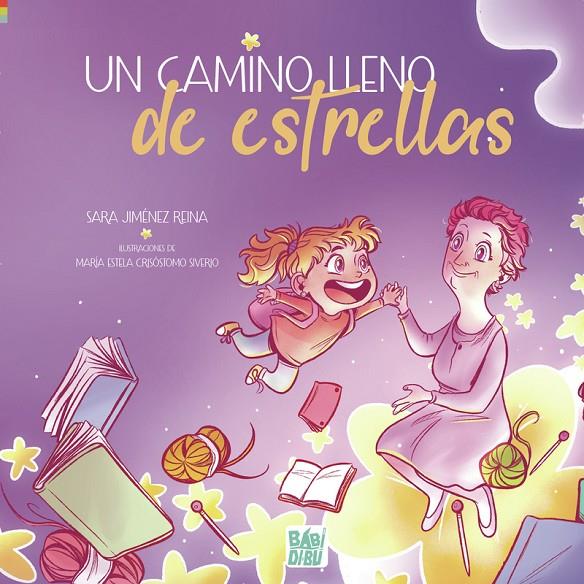 UN CAMINO LLENO DE ESTRELLAS | 9788419723529 | JIMÉNEZ REINA, SARA