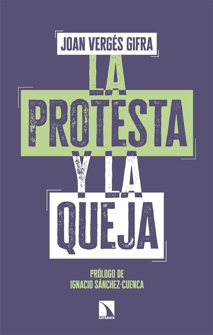 PROTESTA Y LA QUEJA, LA | 9788410676527 | VERGÉS GIFRA, JOAN