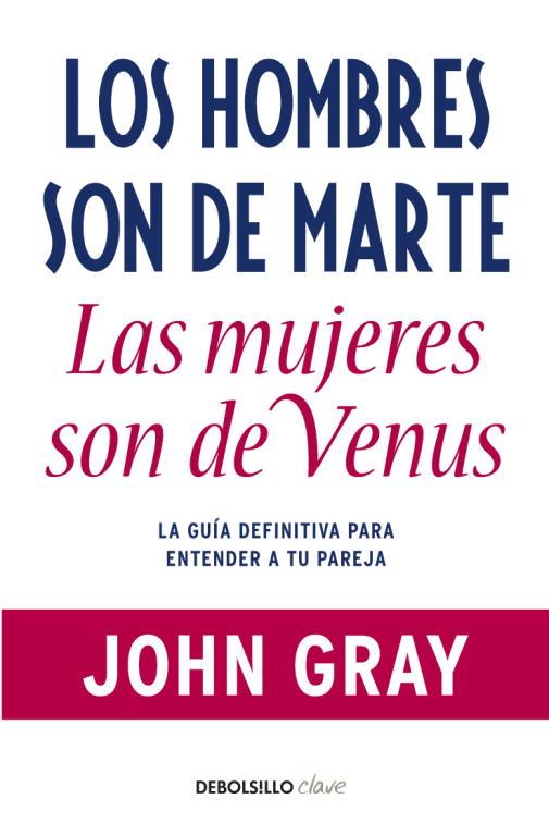 HOMBRES SON DE MARTE, LAS MUJERES SON DE VENUS | 9788499085531 | GRAY, JOHN