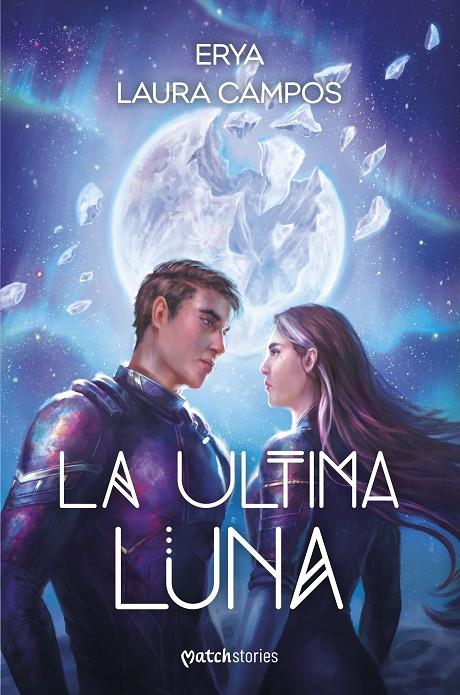 ÚLTIMA LUNA, LA | 9788427055384 | ERYA/CAMPOS, LAURA
