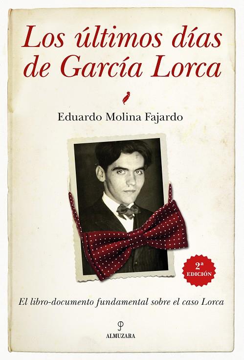 ÚLTIMOS DÍAS DE GARCÍA LORCA, LOS | 9791370202644 | MOLINA GONZÁLEZ, FERNANDO
