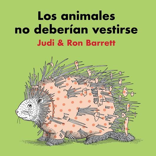 ANIMALES NO DEBERÍAN VESTIRSE, LOS | 9788416427482 | BARRETT, JUDI ; BARRET, RON