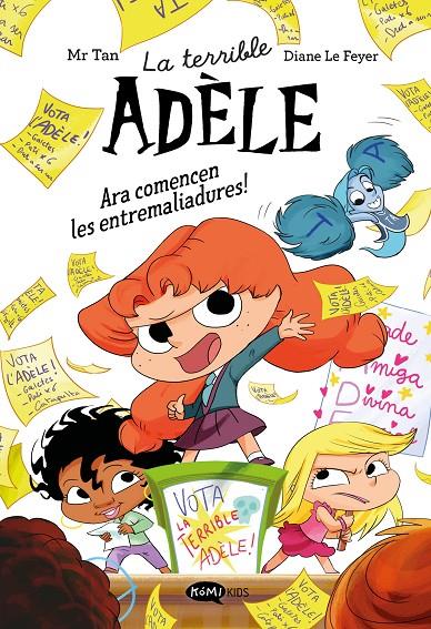 TERRIBLE ADÈLE NOVELA 2 :  ARA COMENCEN LES ENTREMALIADURES! | 9791387744328 | MR TAN ; LE FEYER, DIANE