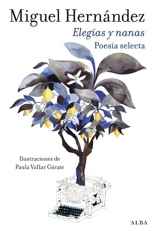 ELEGÍAS Y NANAS | 9788411781954 | HERNÁNDEZ, MIGUEL ; VALLAR GÁRATE, PAULA