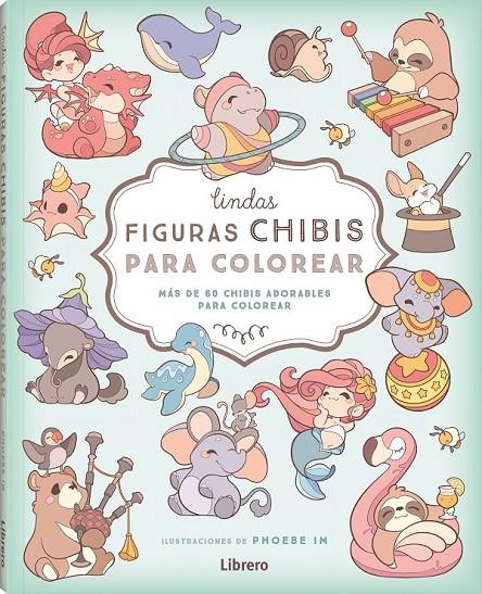 LINDAS FIGURAS CHIBI PARA COLOREAR | 9788411540445 | IM A, PHOEBE