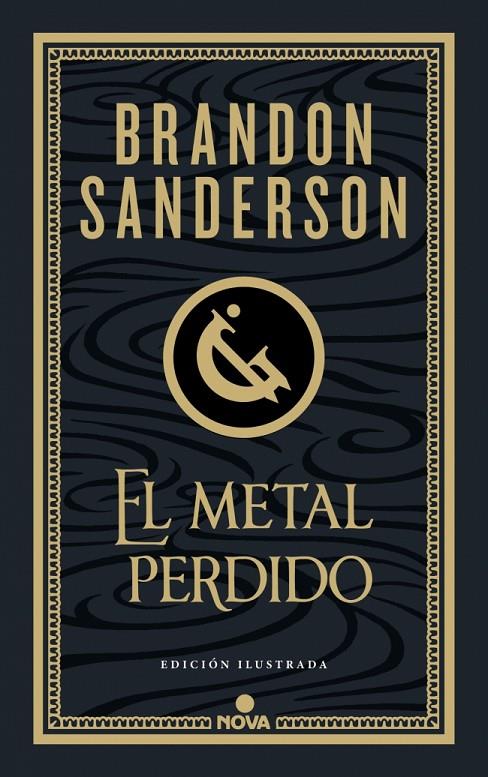 METAL PERDIDO (EDICIÓN ILUSTRADA), EL | 9788410466456 | SANDERSON, BRANDON