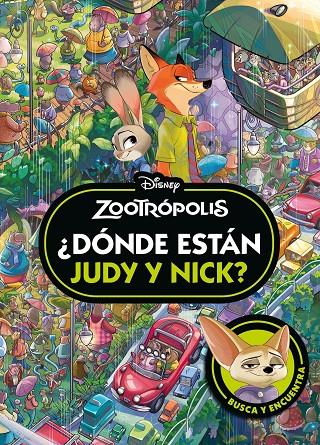 ZOOTRÓPOLIS : ¿DÓNDE ESTÁN JUDY Y NICK? | 9791387901455