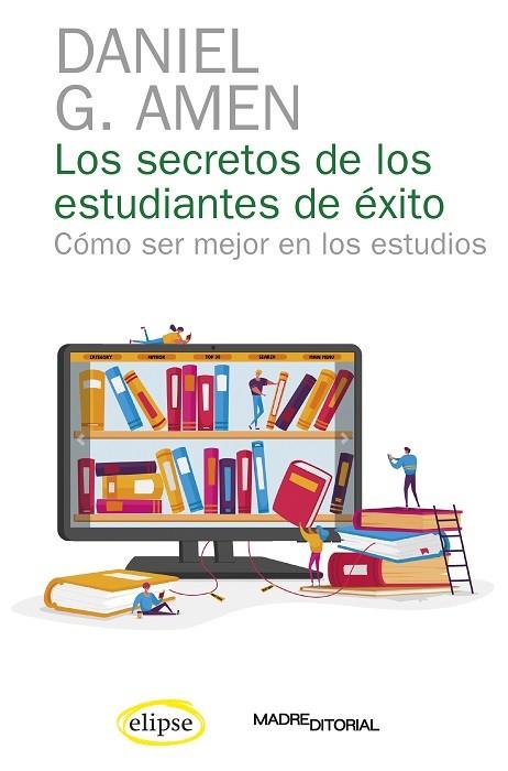 SECRETOS DE LOS ESTUDIANTES DE ÉXITO, LOS | 9788412299779 | AMEN, DANIEL G.