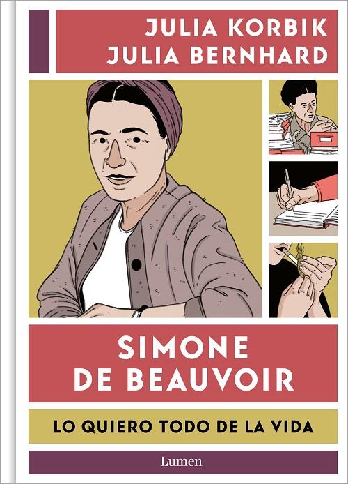 SIMONE DE BEAUVOIR : LO QUIERO TODO DE LA VIDA | 9788426426390 | KORBIK, JULIA ; BERNHARD, JULIA