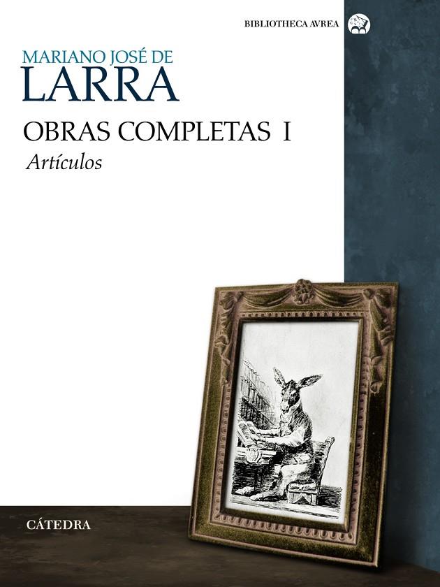 OBRAS COMPLETAS 1 : ARTICULOS | 9788437625980 | LARRA, MARIANO JOSE DE