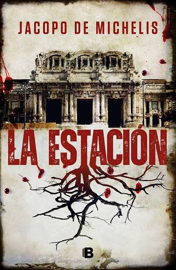 ESTACIÓN, LA | 9788466673396 | MICHELIS, JACOPO DE