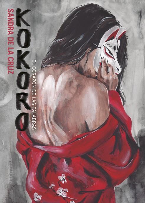 KOKORO : EL CORAZON DE LAS PALABRAS | 9788416670628 | CRUZ, SANDRA DE LA 