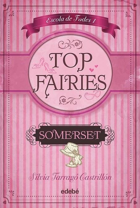 TOP FAIRIES : SOMERSET | 9788468308548 | TARRAGÓ CASTRILLÓN, SILVIA