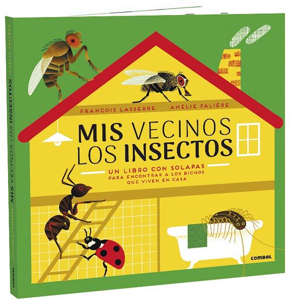 MIS VECINOS LOS INSECTOS | 9788491015987 | LASSERRE, FRANÇOIS ; FALIERE, AMELIE