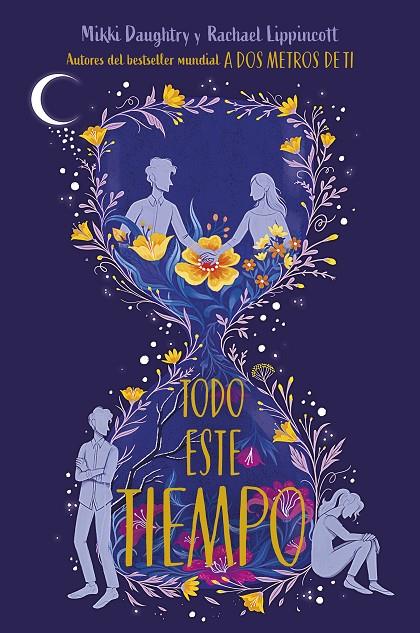 TODO ESTE TIEMPO | 9788417605698 | LIPPINCOTT, RACHAEL ; LIPPINCOTT, RACHAEL