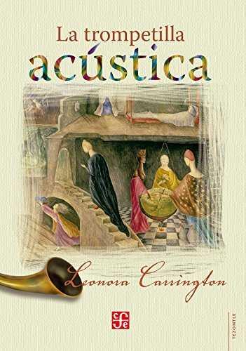 TROMPETILLA ACÚSTICA, LA | 9786071649010 | CARRINGTON, LEONORA
