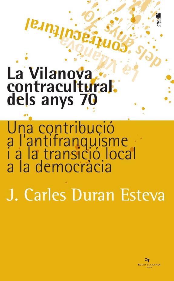 VILANOVA CONTRACULTURAL DELS ANYS 70 | 9788417756086 | DURAN ESTEVA, J. CARLES