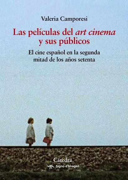 PELÍCULAS DEL "ART CINEMA" Y SUS PÚBLICOS, LAS | 9788437646718 | CAMPORESI, VALERIA