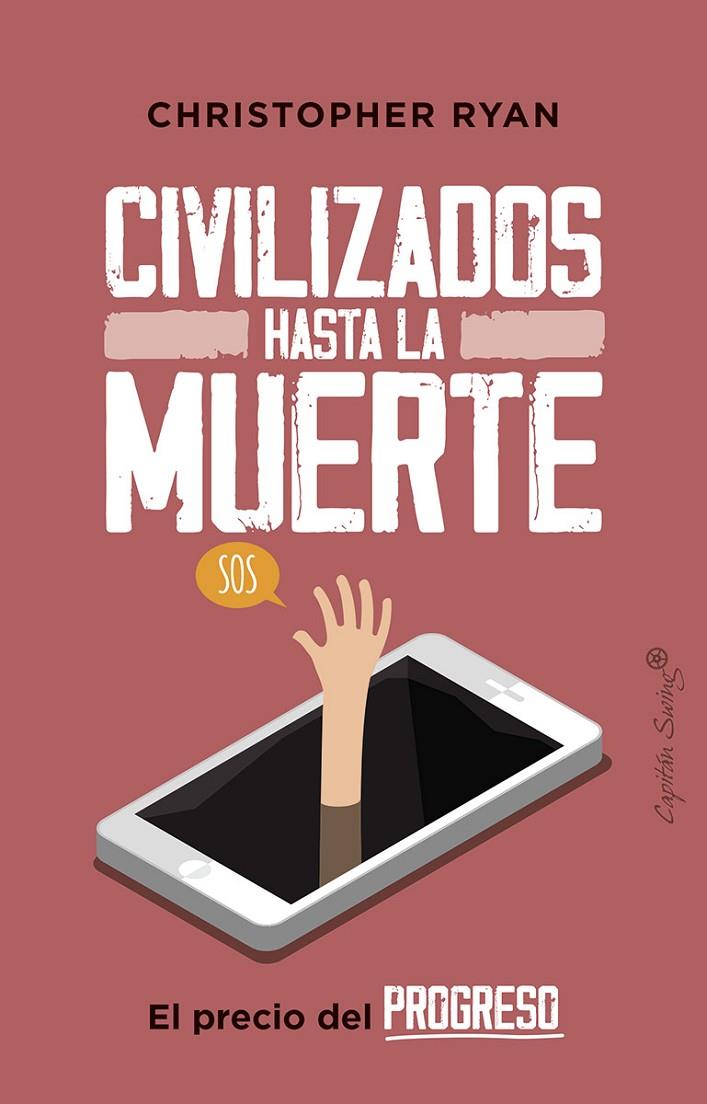 CIVILIZADOS HASTA LA MUERTE | 9788412064483 | RYAN, CHRISTOPHER