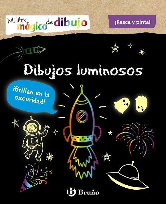 MI LIBRO MÁGICO DE DIBUJO : DIBUJOS LUMINOSOS | 9788469664216