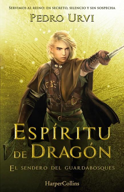 SENDERO DEL GUARDABOSQUES 12 : ESPIRITU DE DRAGON | 9788410641952 | URVI, PEDRO